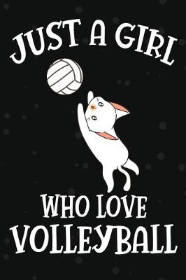 Book cover for Just a Girl Who Love volleyball