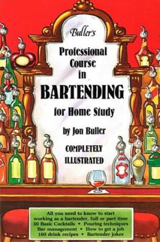 Cover of Buller's Professional Course in Bartending for Home Study
