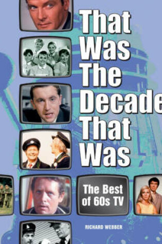 Cover of That Was the Decade That Was