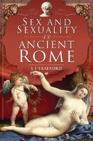 Cover of Sex and Sexuality in Ancient Rome