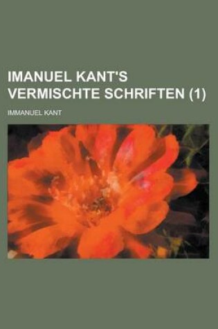 Cover of Imanuel Kant's Vermischte Schriften (1)