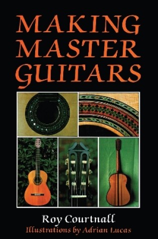 Cover of Making Master Guitars