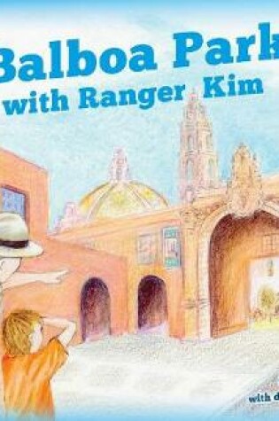 Cover of Balboa Park with Ranger Kim