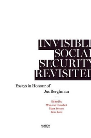 Cover of Invisible Social Security Revisited: Essays in Honour of Jod Berghman