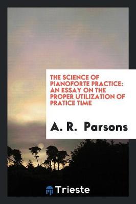 Book cover for The Science of Pianoforte Practice