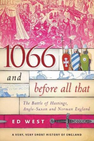 Cover of 1066 and Before All That