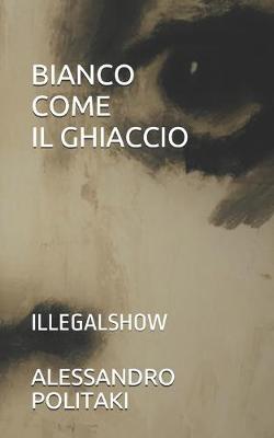 Book cover for Bianco Comeilghiaccio