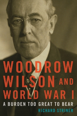 Book cover for Woodrow Wilson and World War I