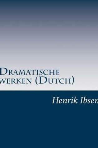 Cover of Dramatische werken (Dutch)