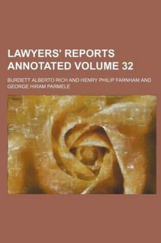 Cover of Lawyers' Reports Annotated Volume 32