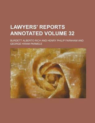 Book cover for Lawyers' Reports Annotated Volume 32