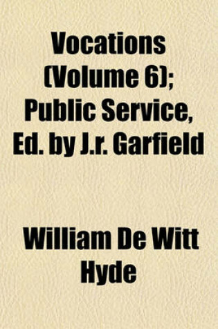 Cover of Vocations (Volume 6); Public Service, Ed. by J.R. Garfield