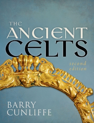 Book cover for The Ancient Celts, Second Edition