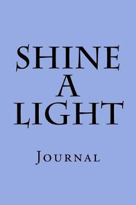 Book cover for Shine A Light