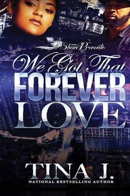 Book cover for We Got That Forever Love