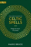 Book cover for The Essential Book of Celtic Spells