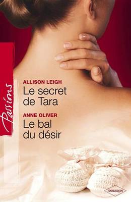Book cover for Le Secret de Tara - Le Bal Du Desir (Harlequin Passions)