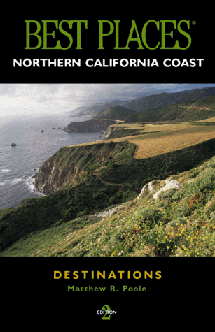 Cover of Best Places Destinations Northern California Coast