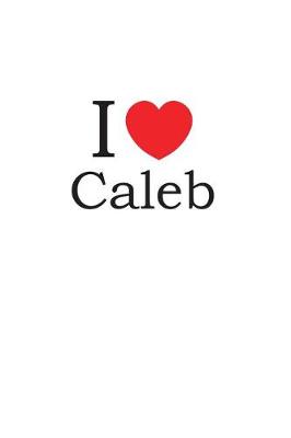 Book cover for I Love Caleb