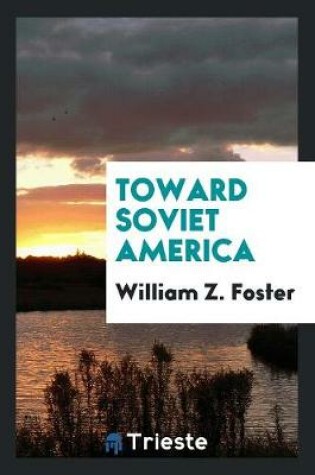 Cover of Toward Soviet America