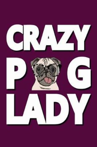 Cover of crazy pug lady