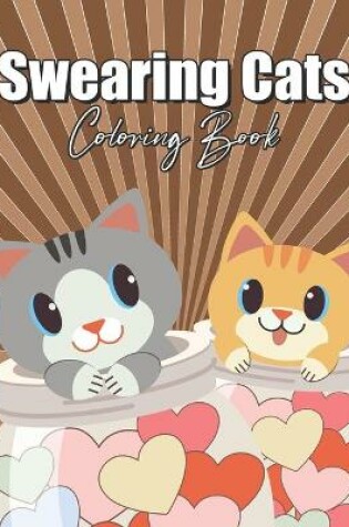 Cover of Swearing Cats Coloring Book