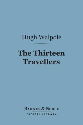 Book cover for The Thirteen Travellers (Barnes & Noble Digital Library)