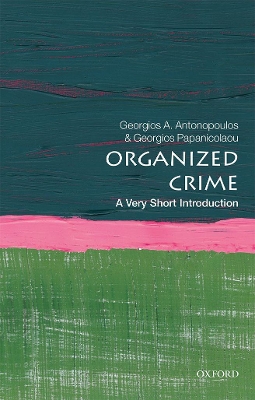 Book cover for Organized Crime: A Very Short Introduction