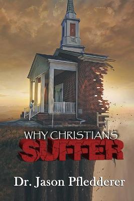 Book cover for Why Christians Suffer