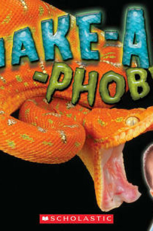 Cover of Snake-A-Phobia