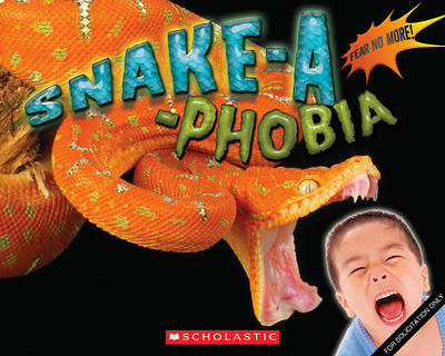 Book cover for Snake-A-Phobia