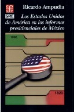 Cover of Los Estados Unidos de America En Los Informes Presidenciales de Mexico