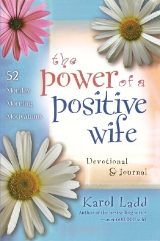 Cover of The Power of a Positive Wife Devotional & Journal