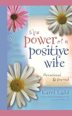 Book cover for The Power of a Positive Wife Devotional & Journal