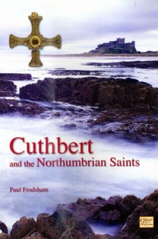 Cover of Cuthbert and the Northumbrian Saints