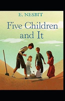 Book cover for Five Children and It(classics Illustrated Edition)