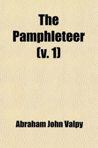 Cover of The Pamphleteer (Volume 1)