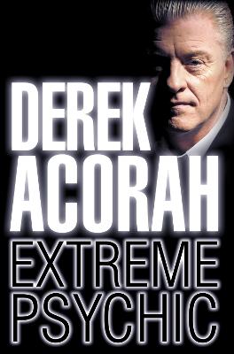 Book cover for Derek Acorah: Extreme Psychic