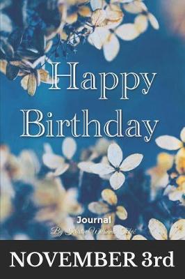Book cover for Happy Birthday Journal November 3rd