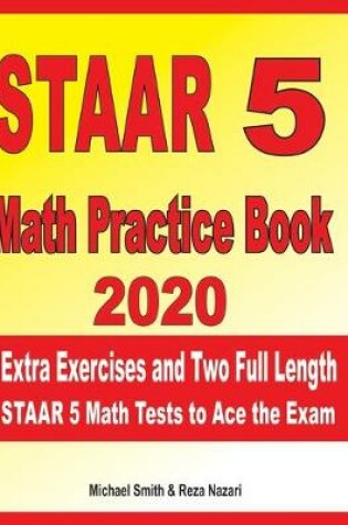 Cover of STAAR 5 Math Practice Book 2020