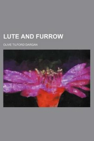 Cover of Lute and Furrow