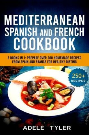 Cover of Mediterranean Spanish And French Cookbook