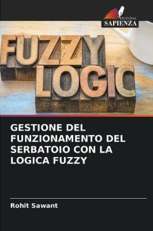 Cover of Gestione del Funzionamento del Serbatoio Con La Logica Fuzzy