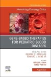 Book cover for Gene-Based Therapies for Pediatric Blood Diseases, an Issue of Hematology/Oncology Clinics of North America, E-Book