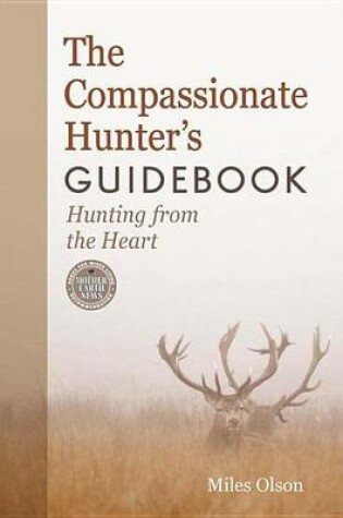 Cover of The Compassionate Hunter's Guidebook