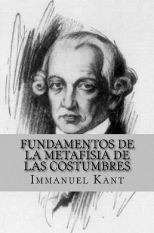 Cover of Fundamentos de La Metafisia de Las Costumbres