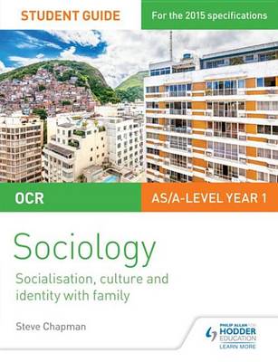 Book cover for OCR A Level Sociology Student Guide 1: Socialisation, Culture and Identity with Family