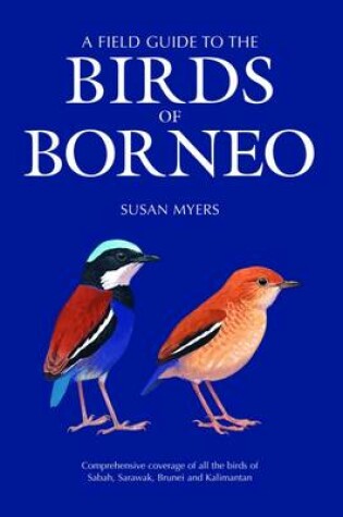 Cover of A Field Guide to the Birds of Borneo