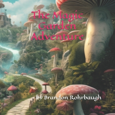 Book cover for The Magic Garden Adventure