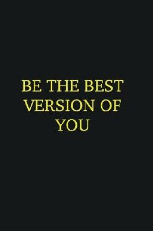 Cover of Be the best version of you